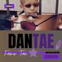 Dantae (Explicit)
