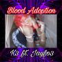 Blood Adoption (Explicit)