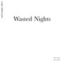 Wasted Nights