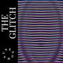 THE GLITCH (feat. CONNOR VANS, HERETIK & LIL BLAZE GATOR) [Explicit]