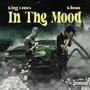 In The Mood (feat. Kfooee) [Explicit]