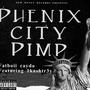 Phenix City Pimp (Explicit)