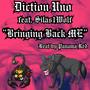 Bringing Back Me (feat. Silas1Wolf)