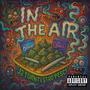 In the Air (feat. Stro Pesci) [Explicit]