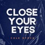 Close Your Eyes
