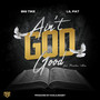 Ain't God Good (Explicit)