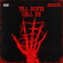 Till Death Call On 5 (Explicit)