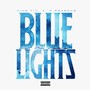 Blue Lights (Explicit)