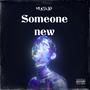 Someone new (Explicit)