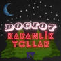 Karanlık Yollar