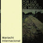Por los Caminos de Mexico