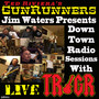 Jim Waters Presents Down Town Radio Sessions with TR/GR (Live) (Live)