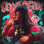 Come Again (Explicit)