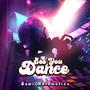 See You Dance (Explicit)