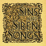 Sins and Siren Songs