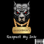 Respect My Ink (Explicit)