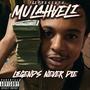 LEGENDS NEVER DIE (Explicit)