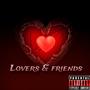 Lovers & Friends (feat. Pgo Melvin & JDP)