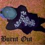 BURNT OUT (Explicit)