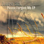 Please Forgive Me EP