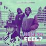 How Ya Feel? (feat. THR33)