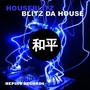 Blitz Da House