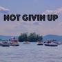 Not Giving Up (feat. Tiyou)