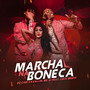 Marcha Na Boneca