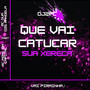 DJ2PC QUE VAI CATUCAR SUA XERECA (Explicit)