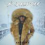 No Days Off (Explicit)