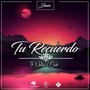 Tu Recuerdo (feat. Nielka & Owbi)