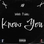 Know You (feat. 6Links) [Explicit]