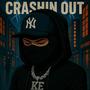 CRASHIN OUT (Explicit)
