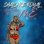 You Love To Hate Me (Shalonce Royal Official Theme)