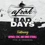Bad Days (feat. Grynch, Ezre & Chris Stovall) [Explicit]