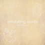 Inhabiting Words: Episode 1 – recall,