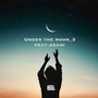 Under the moon_3 (feat. Asahi)