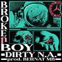 BROKE (N) BOI [Explicit]