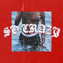 So Crazy (Explicit)