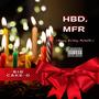 HBD MFR | Happy Birfday Muthafkr (Explicit)