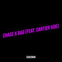 Chase a Bag (Explicit)