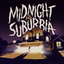 Midnight in Suburbia