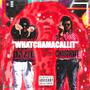 Whatchamacallit (feat. CinoSoWavy) [Explicit]