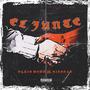 EL JUNTE (feat. AIVAN LS) [Explicit]