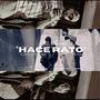 HACE RATO (feat. Visitore) [Explicit]