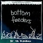 Bottom Feeders