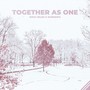 Together As One