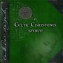 A Celtic Christmas Story