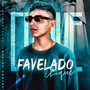 Favelado Chique (Explicit)