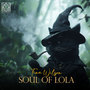 Soul Of Lola